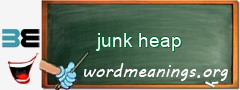 WordMeaning blackboard for junk heap